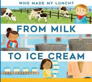 From Milk to Ice Cream de Bridget Heos