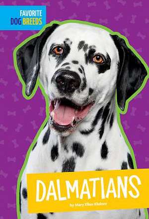 Dalmatians de Mary Ellen Klukow