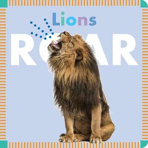 Lions Roar de Rebecca Stromstad Glaser