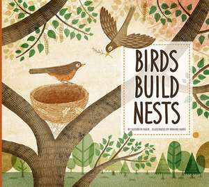 Birds Build Nests de Elizabeth Raum