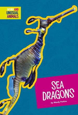 Sea Dragons de Wendy Perkins