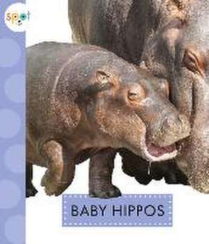 Baby Hippos de K. C. Kelley