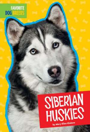 Siberian Huskies de Mary Ellen Klukow