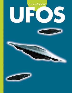 Curious about UFOs de Gillia M Olson