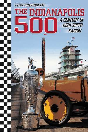 Indianapolis 500 de Lew Freedman