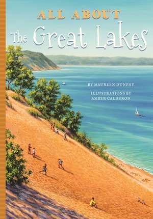 All about the Great Lakes de Maureen Dunphy