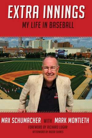 Extra Innings: My Life in Baseball de Max Schumacher