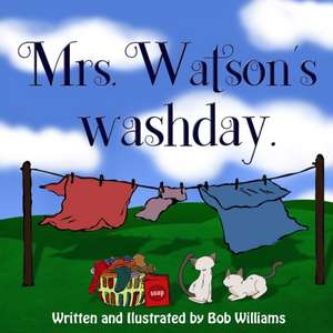 Mrs. Watson's Washday de Bob Williams