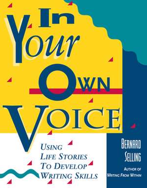 In Your Own Voice de Bernard Selling