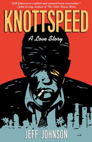 Knottspeed de Jeff Johnson