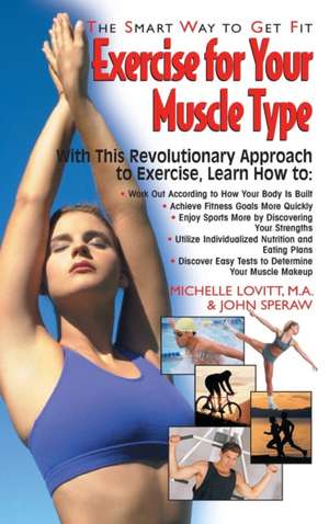 Exercise for Your Muscle Type de Michelle Lovitt