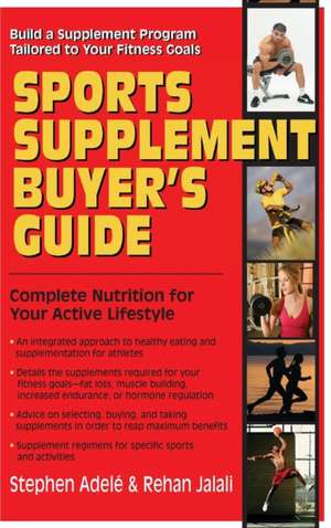 Sports Supplement Buyer's Guide de Stephen Adele