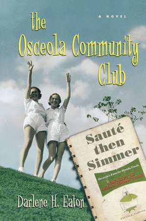 The Osceola Community Club de D. H. Eaton