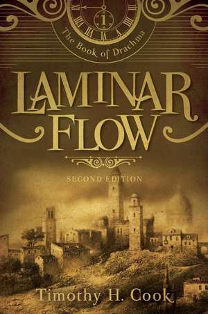 Laminar Flow - Second Edition de Timothy H. Cook