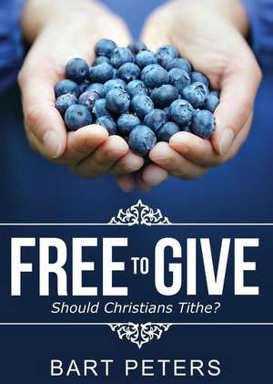 Free to Give de Bart Peters