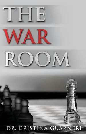 The War Room de Dr Cristina Guarneri