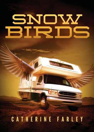 Snowbirds de Catherine Farley