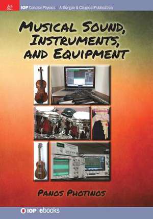 Musical Sound, Instruments, and Equipment de Panos Photinos