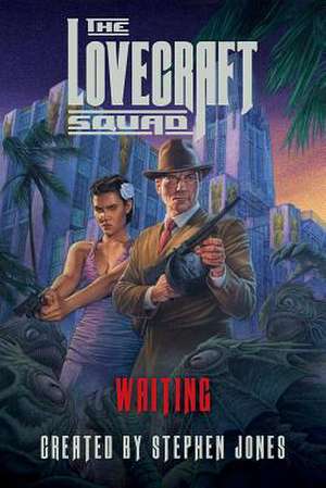 The Lovecraft Squad – Waiting de Stephen Jones