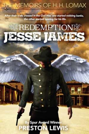 The Redemption of Jesse James de Preston Lewis