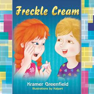 Freckle Cream de Kramer Greenfield