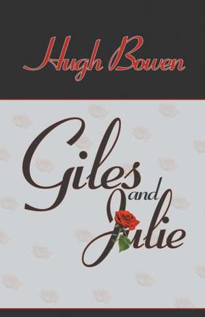 Giles and Julie de Hugh Bowen