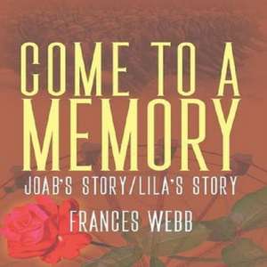 Come to a Memory de Frances Webb