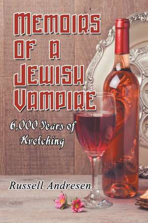 Memoirs of a Jewish Vampire de Russell Andresen