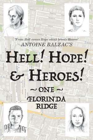 Hell! Hope! & Heroes! de Antoine Balzac