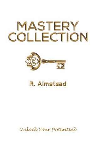 Almstead, R: Mastery Collection