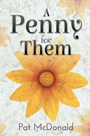 A Penny for Them de Pat McDonald