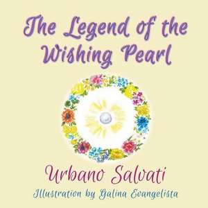 The Legend of the Wishing Pearl de Urbano Salvati