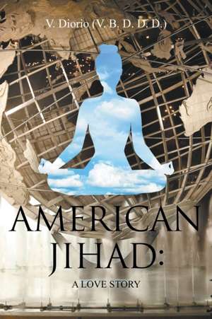 American Jihad de V. Diorio (V. B. D. D. D.