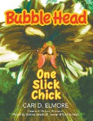 Bubble Head de Cari D Elmore