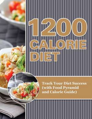 1200 Calorie Diet de Speedy Publishing LLC