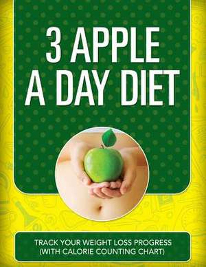 3 Apple a Day Diet de Speedy Publishing LLC