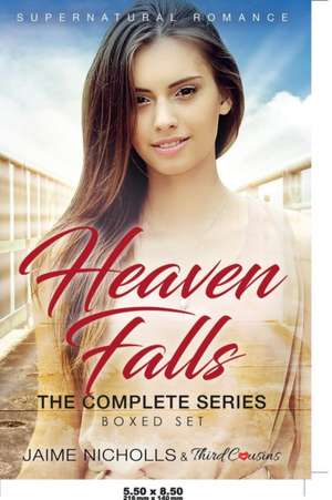 Heaven Falls - The Complete Series Supernatural Romance de Third Cousins