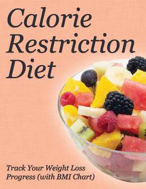 Calorie Restriction Diet de Speedy Publishing LLC