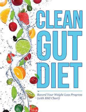 Clean Gut Diet de Speedy Publishing LLC