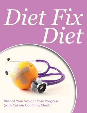 Diet Fix Diet de Speedy Publishing LLC