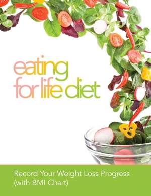 Eating for Life Diet de Speedy Publishing LLC