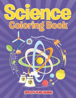 Science Coloring Book de Speedy Publishing Llc