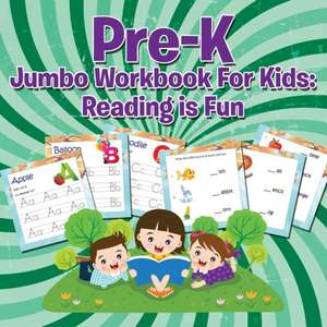 Pre-K Jumbo Workbook for Kids: Reading Is Fun de Speedy Publishing LLC