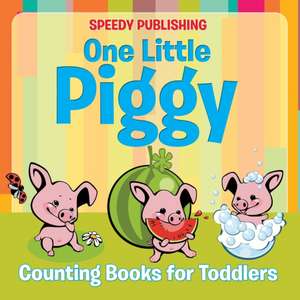 One Little Piggy de Speedy Publishing Llc