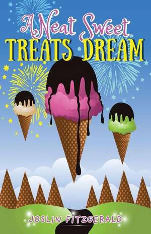 A Neat Sweet Treats Dream de Beth Fine