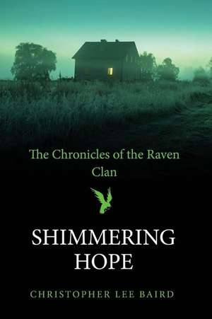 Shimmering Hope de Christopher Lee Baird