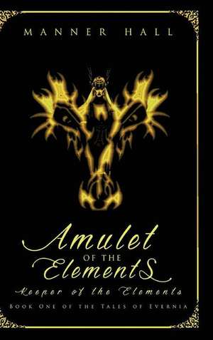 Amulet of the Elements Keeper of the Elements de Manner Hall