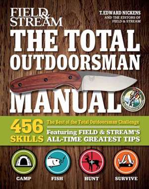 The Total Outdoorsman de T. Edward Nickens