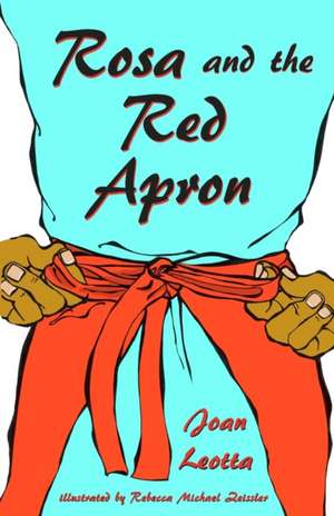 Rosa and the Red Apron de Joan Leotta