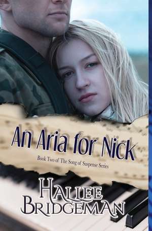 An Aria for Nick de Hallee Bridgeman